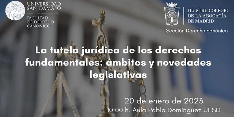 San Dámaso acoge la jornada 'La tutela jurídica de los derechos fundamentales: ámbitos y novedades legislativas'