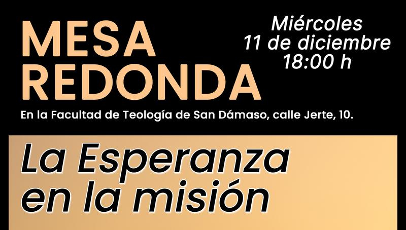 Mesa redonda “La esperanza en la misión” en la Facultad de Teología San Dámaso