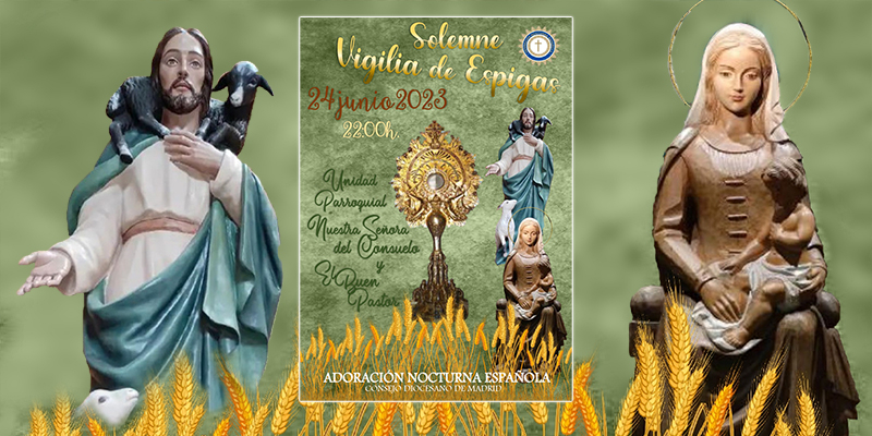 El cardenal Osoro preside en Buen Pastor y Nuestra Señora del Consuelo la Vigilia de Espigas de la Adoración Nocturna