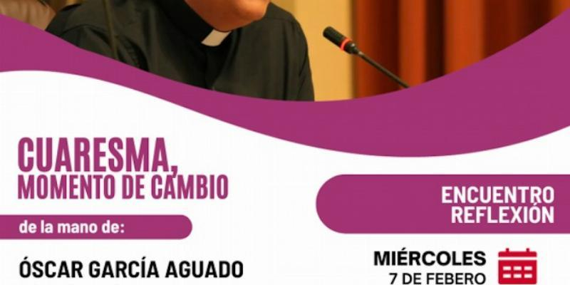Abierto el plazo de inscripción para la ponencia 'Cuaresma, momento de cambio' que impartirá Óscar García Aguado