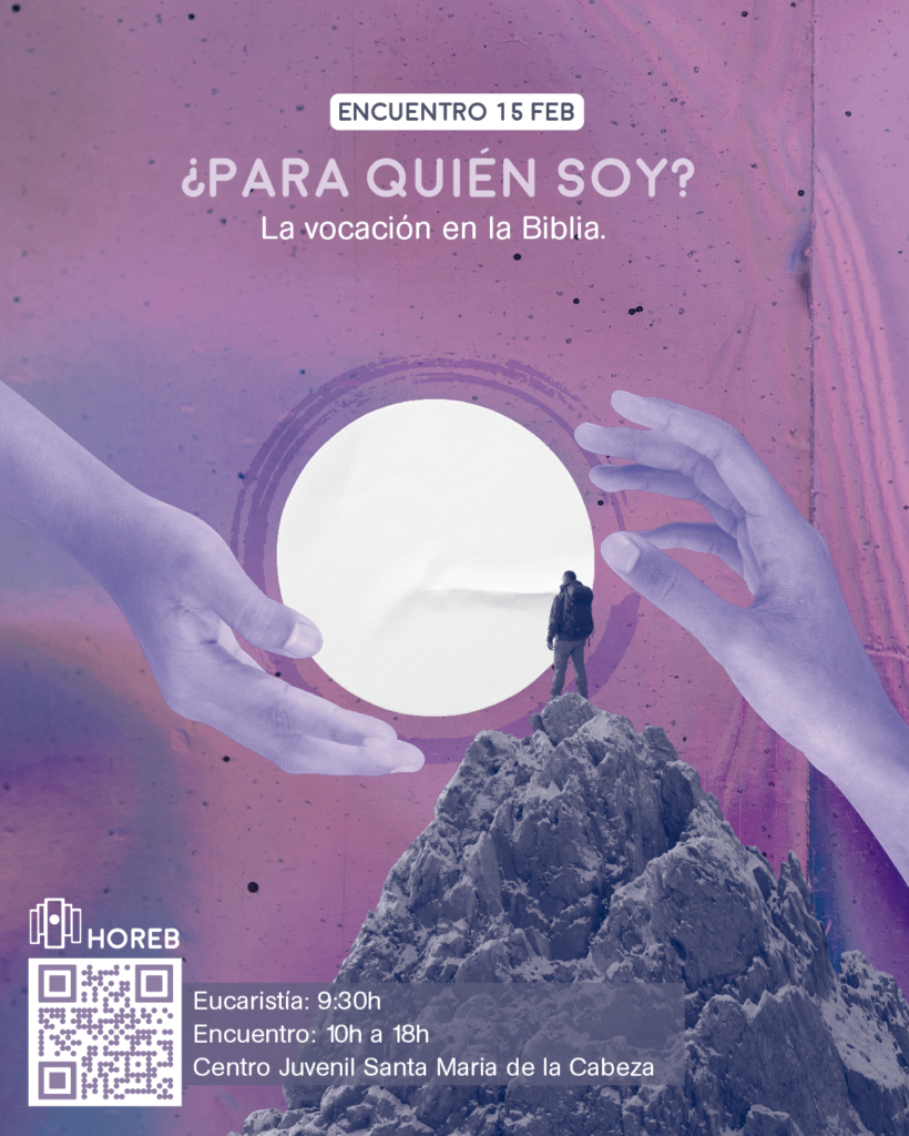 Encuentro del Grupo Horeb de Jóvenes Madrid: 'La vocación en la Biblia'