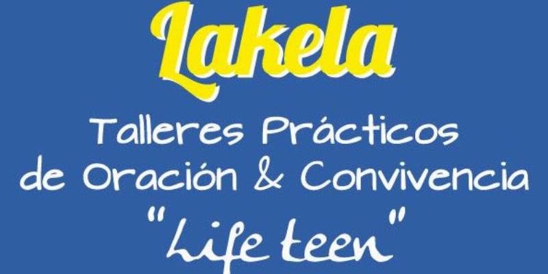 Lakela de Beata María Ana Mogas organiza los talleres de oración 'Life teen'