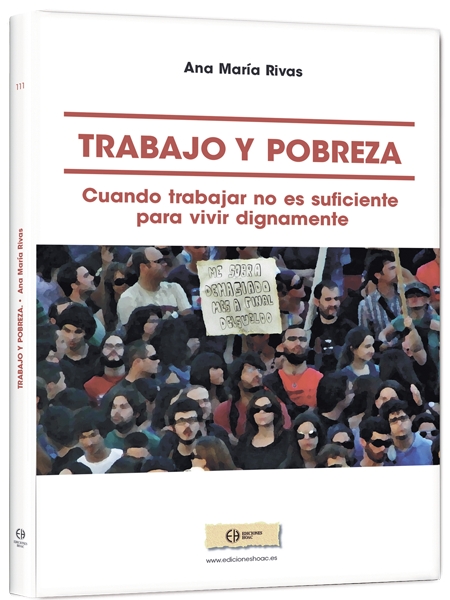 Ediciones HOAC presenta el libro 'Trabajo y pobreza. Cuando trabajar no es suficiente para vivir dignamente'