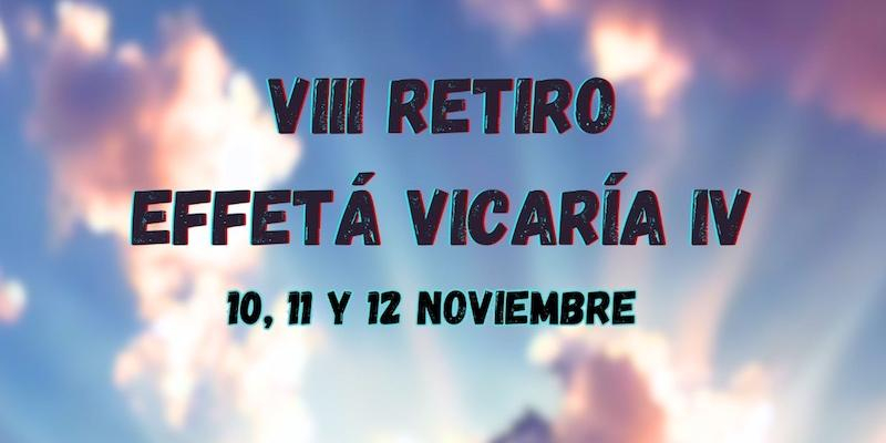 La Vicaría IV abre el plazo de inscripción para su VIII retiro Effetá Vallecas