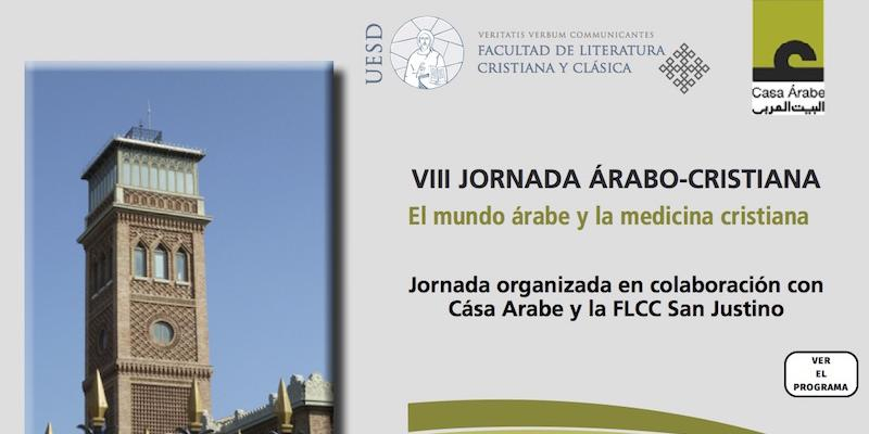 La VIII Jornada Árabo-Cristiana se celebra con el lema 'El mundo árabe y la medicina cristiana'