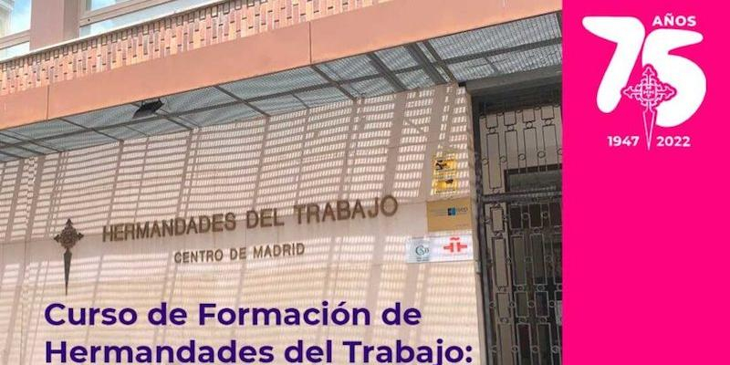 Hermandades del Trabajo inaugura en abril un curso de formación titulado 'Identidad y Misión'