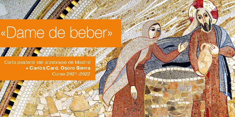 El arzobispo invita en su nueva carta pastoral a saciar «la sed de Dios» que hay en Madrid