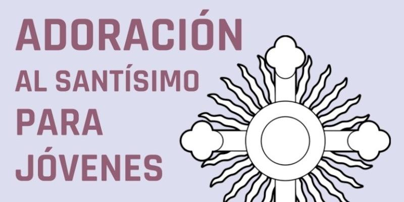 Los jóvenes de La Presentación de Nuestra Señora inauguran el Adviento con una adoración eucarística