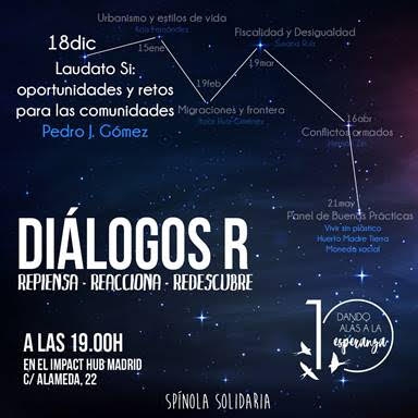 La Fundación Spínola Solidaria abre hoy su nuevo curso de #DiálogosR con una charla sobre los retos de Laudato si'