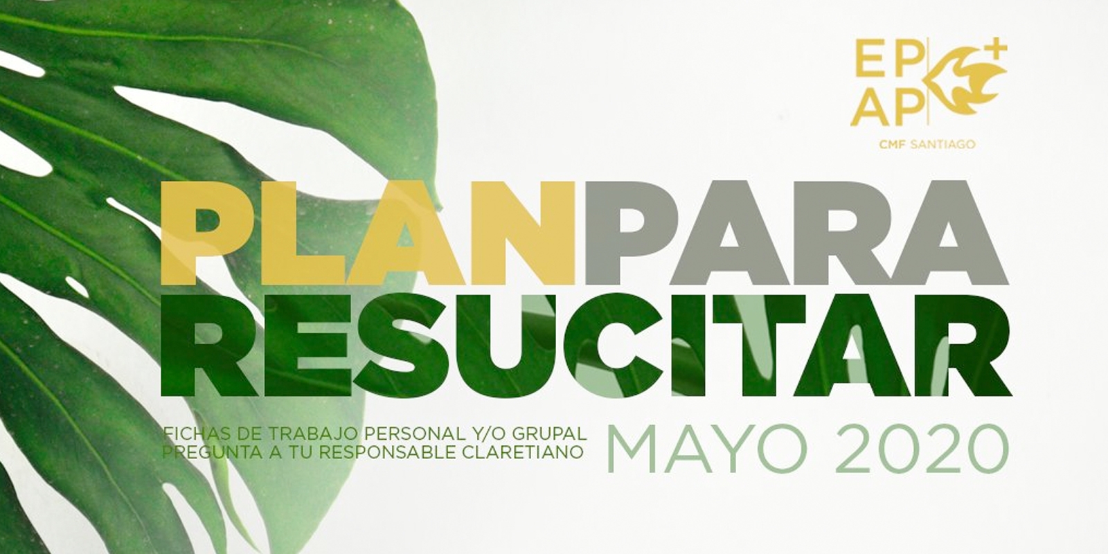 El Equipo de Animación Pastoral de los Claretianos de Santiago propone un Plan para Resucitar