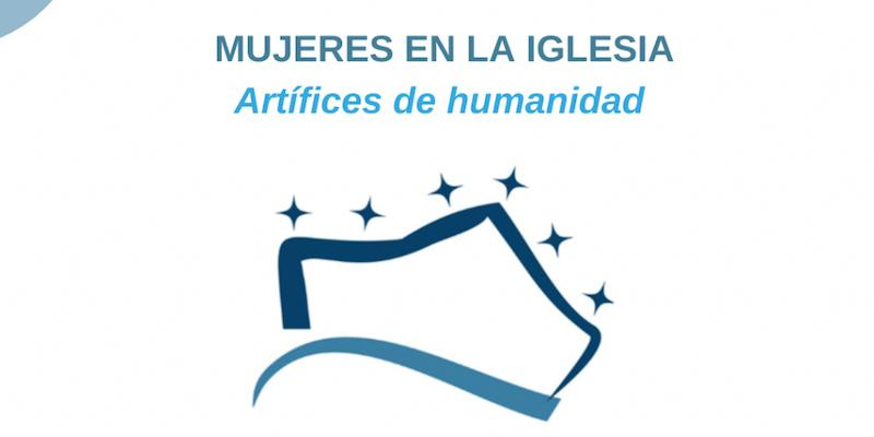 Abierto el plazo de inscripción para participar en el congreso internacional universitario 'Mujeres en la Iglesia. Artífices de humanidad'