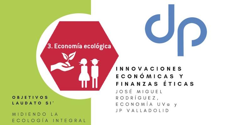 Justicia y Paz organiza un webinar sobre economía ecológica