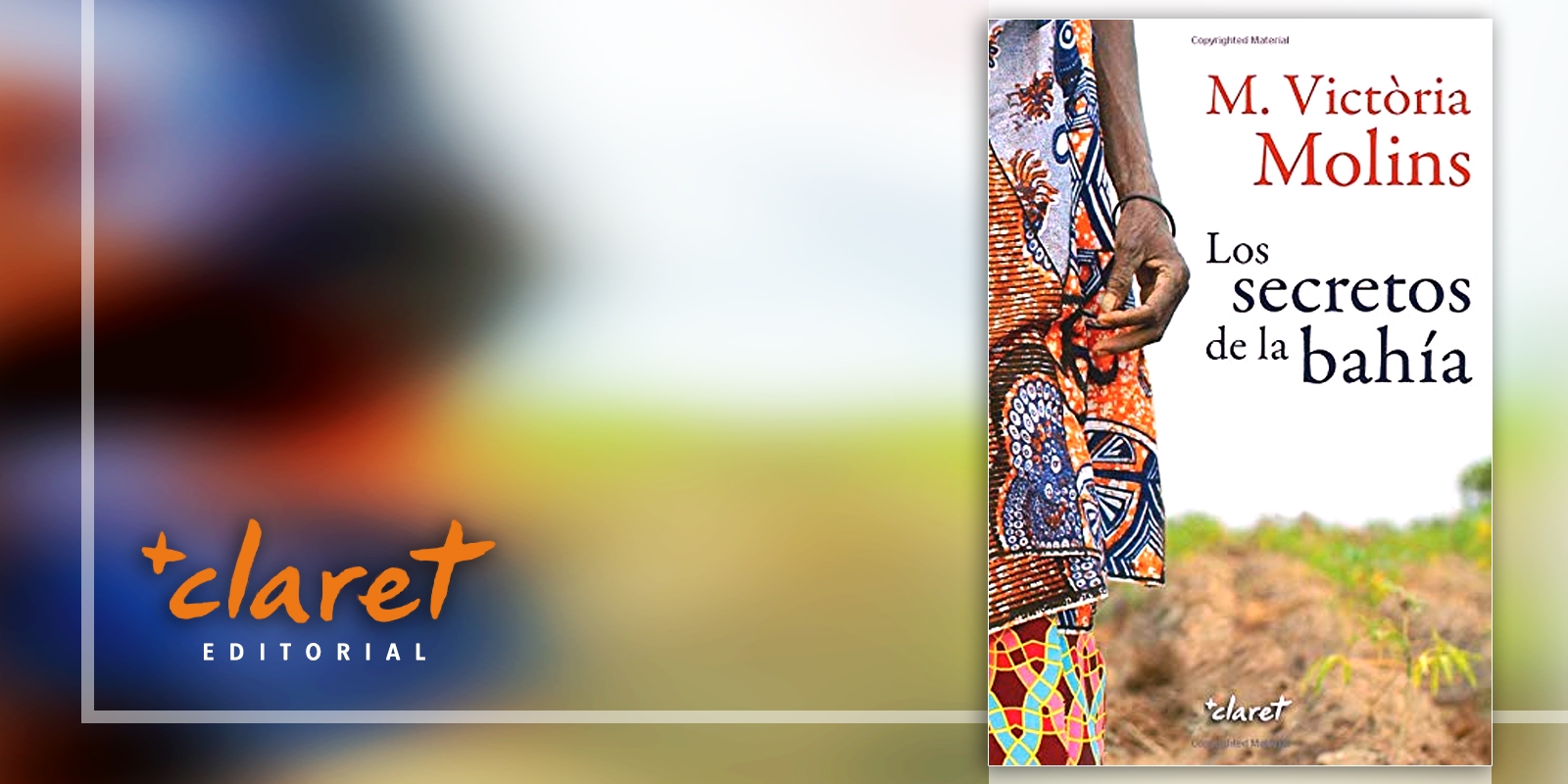 La editorial Claret publica 'Los secretos de la Bahía', una novela de denuncia social inspirada en hechos reales