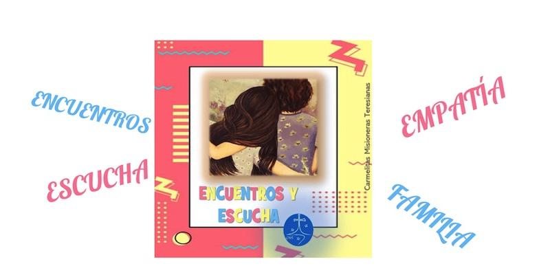 Las Carmelitas Misioneras Teresianas organizan encuentros de escucha en este tiempo de pandemia