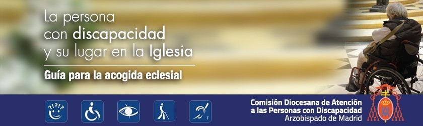 La Comisión Diocesana de Atención a Personas con Discapacidad publica la 'Guía para la acogida eclesial'