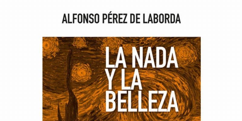 La Facultad de Filosofía de la UESD presenta el libro 'La nada y la belleza' de Alfonso Pérez Laborda