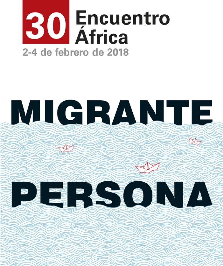 'Migrante persona' es el tema del 30 Encuentro África