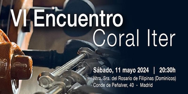 VI Encuentro Coral Iter en Nuestra Señora del Rosario de Filipinas a beneficio de la Obra Social 'Desayuno Solidario San Martín de Porres'