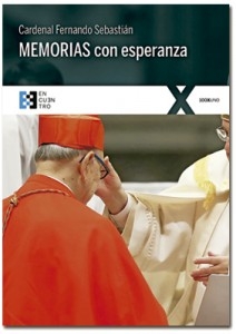 El cardenal Fernando Sebastián revisa la relación entre la Iglesia y la sociedad española en sus 'Memorias con esperanza'