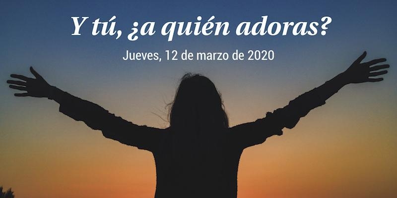 La Asociación Católica de Propagandistas y sus obras organizan la IV jornada conjunta de adoración eucarística