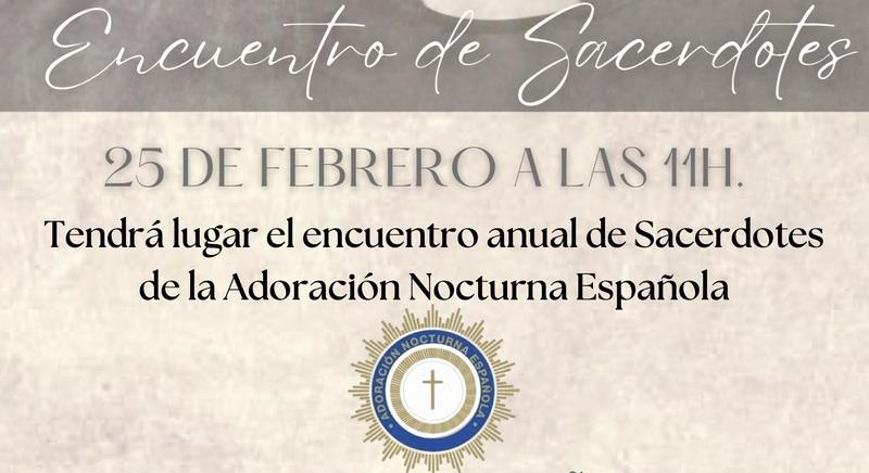 El rector del Seminario de Madrid, Antonio Secilla, participa en el Encuentro anual de sacerdotes de la Adoración Nocturna Española