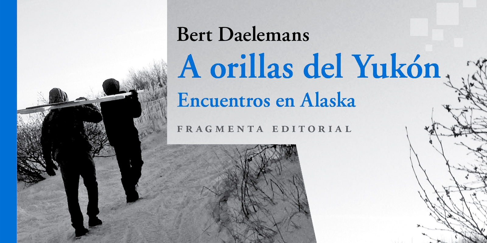 Comillas organiza la presentación virtual del libro 'A orillas del Yukón. Encuentros en Alaska'