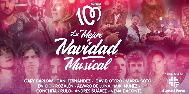 CADENA 100 presenta la gala especial 'La Mejor Navidad Musical' a beneficio de Cáritas