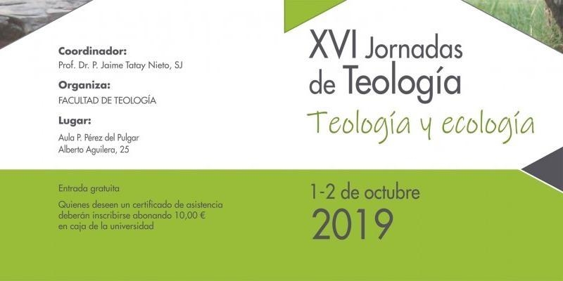 'Teología y ecología', lema de las XVI jornadas de Teología de la Universidad Pontificia Comillas