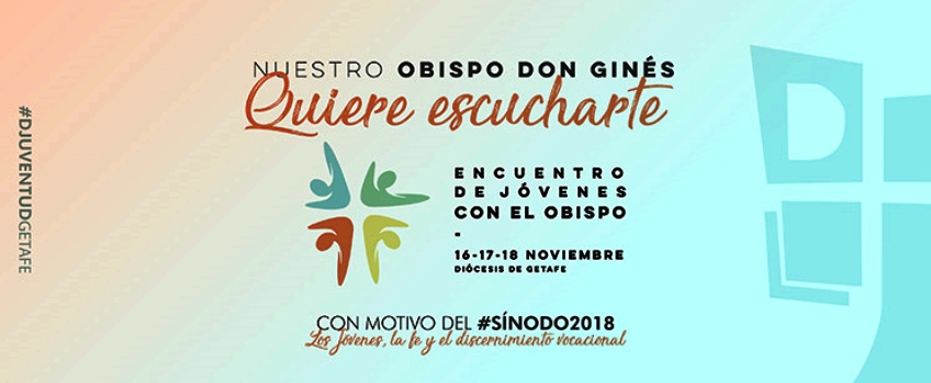El obispo de Getafe se reunirá este fin de semana con los jóvenes para comprender mejor sus inquietudes y su visión de la Iglesia