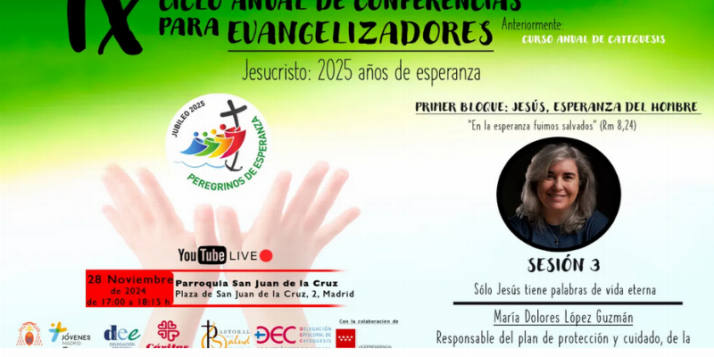 “Solo Jesús tiene palabras de vida eterna”, tercera sesión del IX Ciclo de Conferencias para Evangelizadores