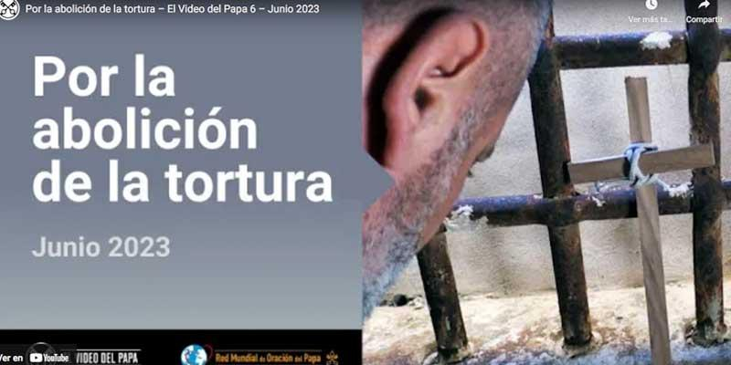 El Papa pide rezar en junio por la abolición de la tortura: «Paremos este horror»