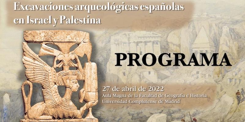 La Universidad Complutense organiza la jornada 'Excavaciones arqueológicas españolas en Israel y Palestina'
