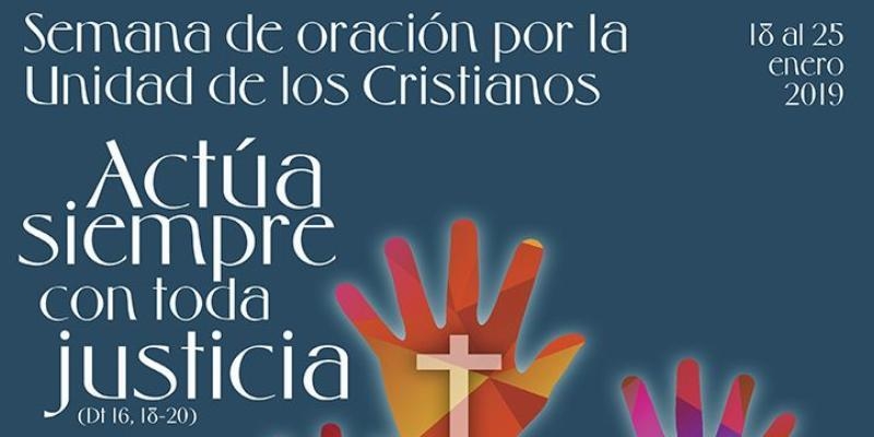 'Actúa siempre con toda justicia', lema de la Semana de oración por la Unidad de los Cristianos