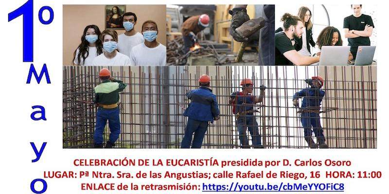 El cardenal Osoro preside en Nuestra Señora de las Angustias una Misa en el Día Internacional de los Trabajadores